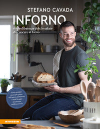 Inforno - 60 prelibatezze dolci e salate da cuocere al forno 