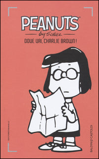 Peanuts - dove vai charlie brown ! 