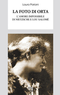 Foto di orta - l'amore impossibile di nietzsche e lou salome' 