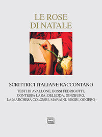 Rose di natale - scrittrici italiane raccontano 