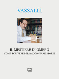 Mestiere di omero come scrivere per raccontare storie 
