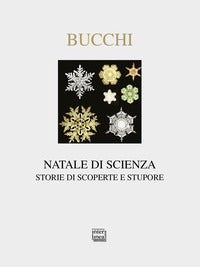 Natale di scienza - storie di scoperte e stupore 