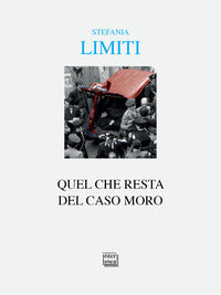 Quel che resta del caso moro 