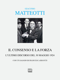 Consenso e la forza - l'ultimo discorso del 30 maggio 1924 