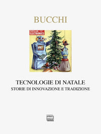 Tecnologia del natale - storie di innovazione e tradizione 