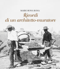 Ricordi di un architetto muratore 