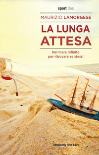Lunga attesa - nel mare infinito per ritrovare se stessi 