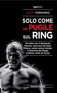 Solo come un pugile sul ring - ali lotta con il bastardo 