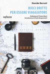 Dieci dritte per essere viaggiatore 