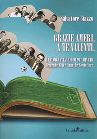 Grazie ameri a te valenti - nel cinquantenario di 90? minuto