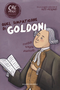 Quel simpaticone di goldoni - che storie ! 