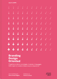 Branding d.o. progettare la marca - una visione design oriented. nuova ediz. 