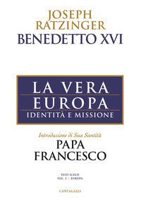 Vera europa - identita' e missione 