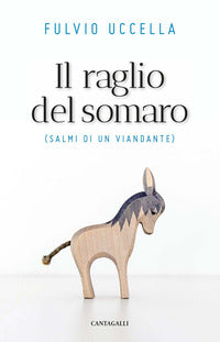 Raglio del somaro - salmi di un viandante 
