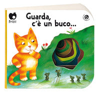 Guarda c'e' un buco.... ed. a colori 