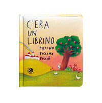 C'era un librino piccino piccino piccio' 