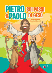 Pietro e paolo - sui passi di gesu' 