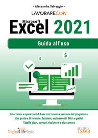 Lavorare con microsoft excel 2021 guida all'uso 