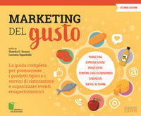 Marketing del gusto - la guida completa per promuovere i prodotti tipici e i servizi di 
