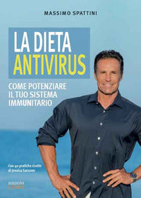 Dieta antivirus - come potenziare il tuo sistema immunitario 