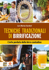 Tecniche tradizionali di birrificazione - l'arte perduta della birra contadina 