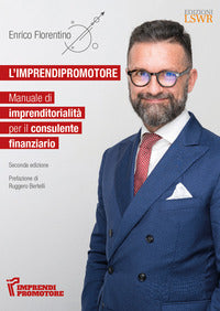 Imprendipromotore - manuale di imprenditorialita' per il consulente finanziario 