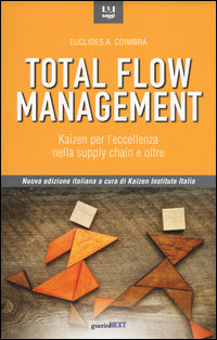 Total flow management - kaizen per l'eccellenza nella supply chain e oltre 
