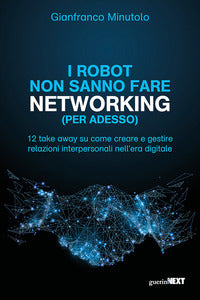 Robot non sanno fare networking per adesso 