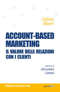 Account based marketing - il valore delle relazioni con i clienti 