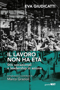 Lavoro non ha eta' - stili vocaizionali e leadership in azione 