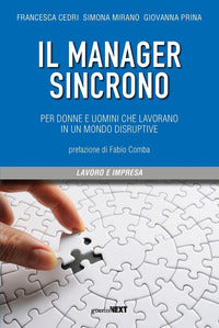 Manager sincrono - per donne e uomini che lavorano in un mondo disruptive 