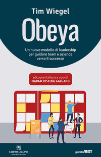 Obeya - un nuovo modello di leadership per guidare team e aziende verso il successo 