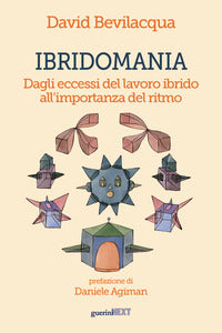 Ibridomania - dagli eccessi del lavoro ibrido all'importanza del ritmo 