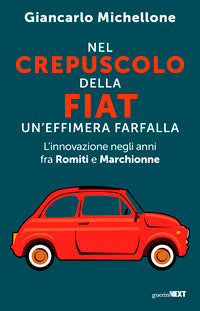 Nel crepuscolo della fiat - un'effimera farfalla 