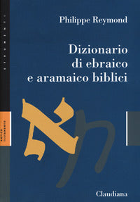 Dizionario di ebraico e aramaico biblici 