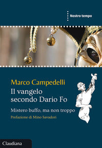Vangelo secondo dario fo - mistero buffo ma non troppo 
