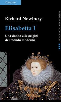 Elisabetta i una donna alle origini del mondo moderno 