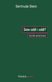 Sono soldi i soldi ? scritti americani 