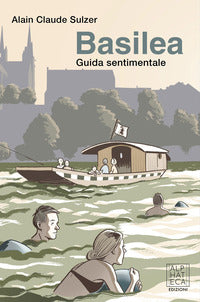 Basilea - guida sentimentale 