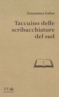 Taccuino delle scribacchiature del sud 