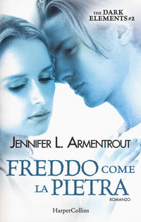 Freddo come la pietra - the dark elements 