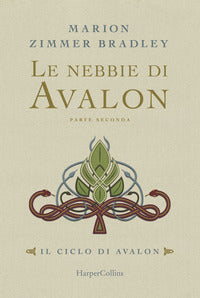 Nebbie di avalon - parte seconda 