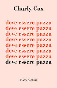 Deve essere pazza 