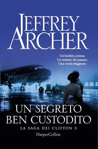Segreto ben custodito - la saga dei clifton 3 