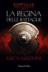 Regina delle battaglie - romulus 2 
