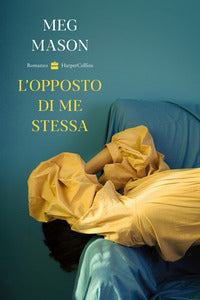 Opposto di me stessa 