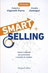 Smart selling - usare il digitale per aumentare i risultati di vendita 