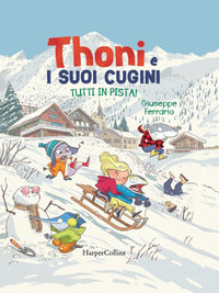 Thoni e i suoi cugini - tutti in pista ! 