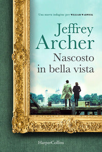 Nascosto in bella vista - una nuova indagine per william warwick 