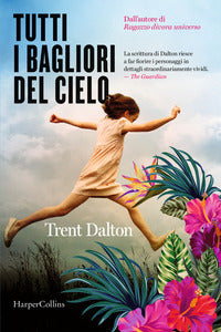 Tutti i bagliori del cielo 
